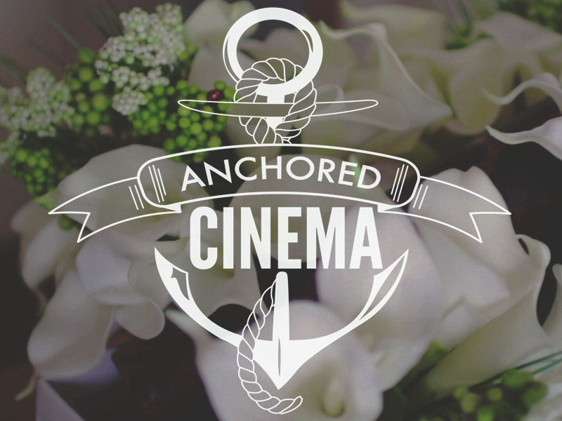 Anchored Cinema